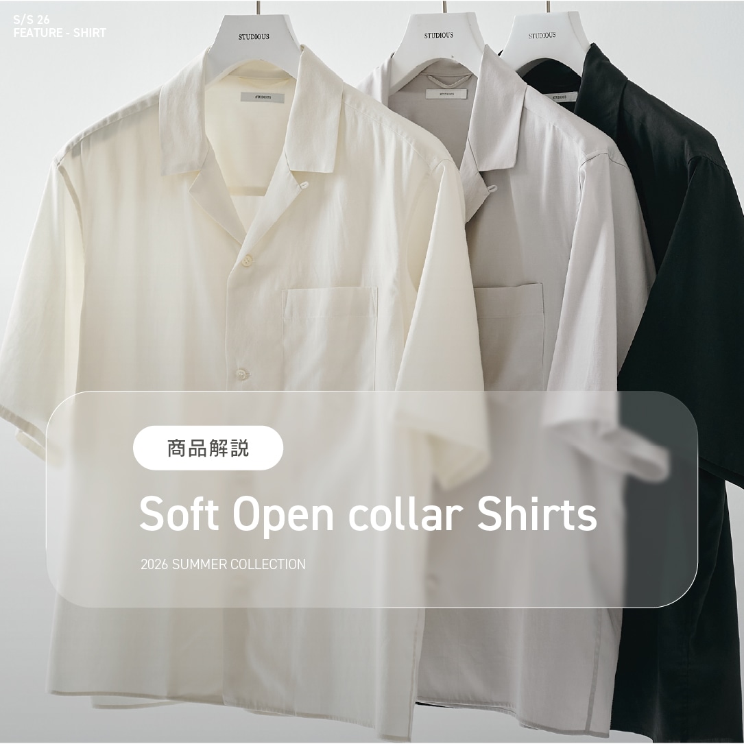 『商品解説』Soft Open collar Shirts